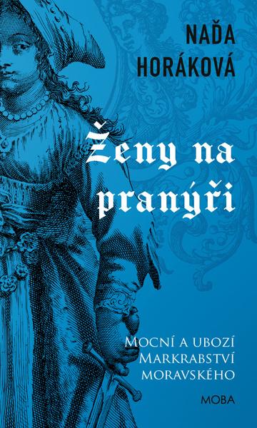 Ženy na pranýři - Naďa Horáková