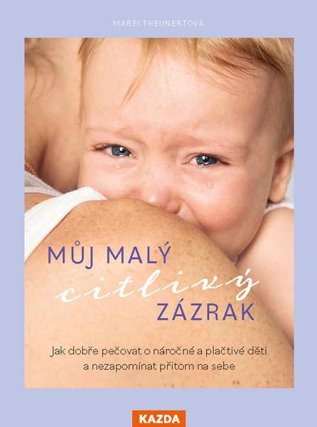 Můj malý citlivý zázrak - 9788076701267