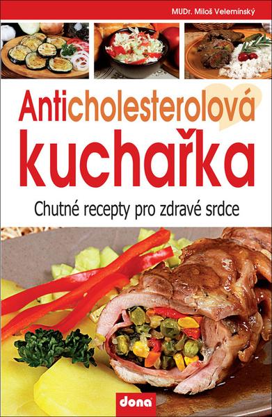 Anticholesterolová kuchařka - 9788073222451