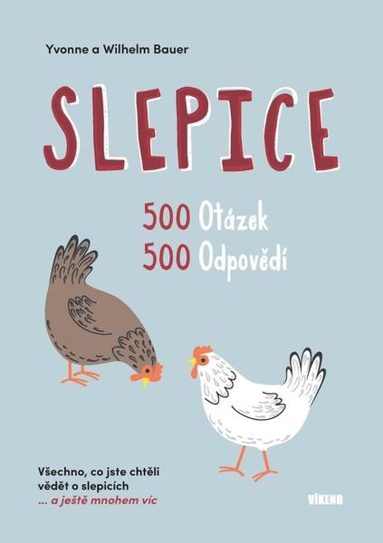 Slepice 500 otázek, 500 odpovědí - 9788074333729