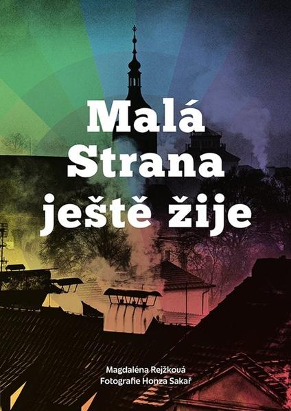 Malá Strana ještě žije - 9788027137992