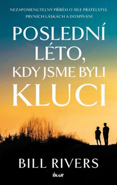 Poslední léto, kdy jsme byli kluci - 9788024951775