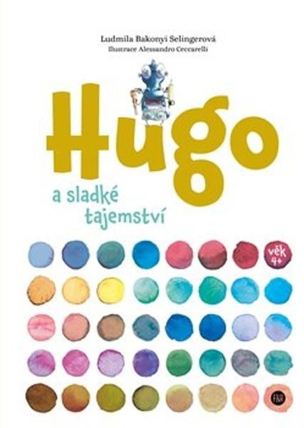 Hugo a sladké tajemství - 9788090881204