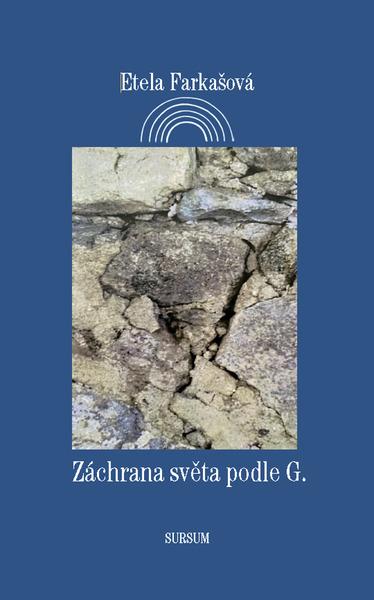 Záchrana světa podle G. - 9788073233907