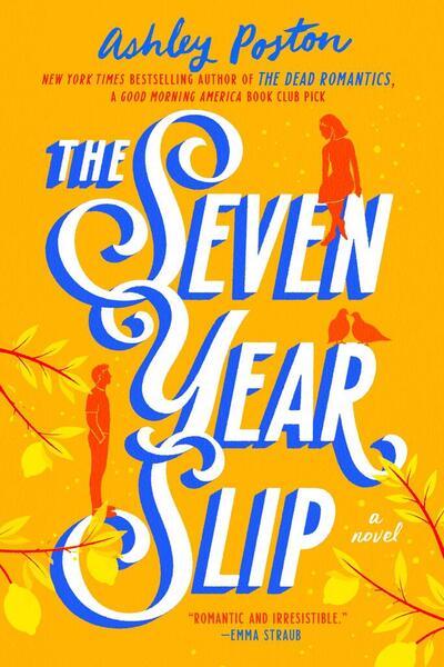 The Seven Year Slip -  Ashley Poston