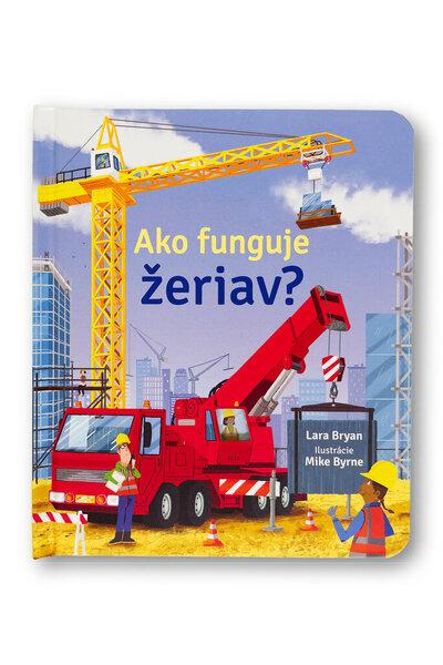 Ako funguje žeriav? - 9788056711279