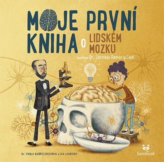 Moje první kniha o lidském mozku - 9788027135233