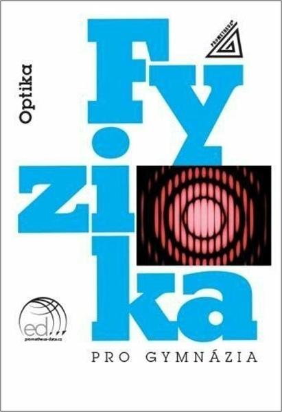 Fyzika pro gymnázia Optika + CD - 9788071965473