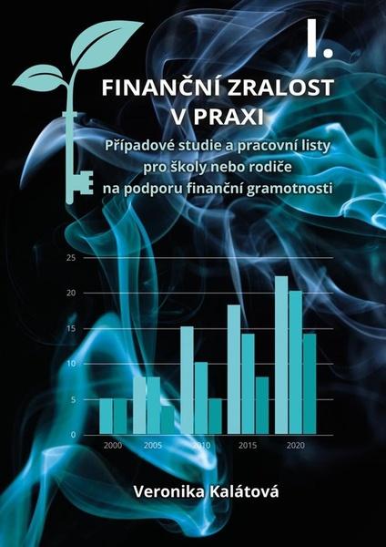 Finanční zralost v praxi I. - 9788074284458