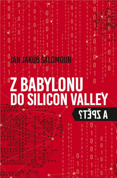 Z Babylonu do Silicon Valley a zpět - 9788074926723