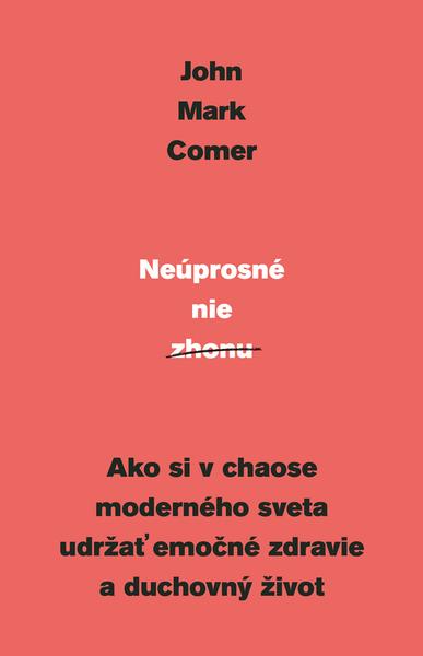 Neúprosné nie zhonu - 9788089993802
