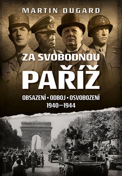 Za svobodnou Paříž - Martin Dugard