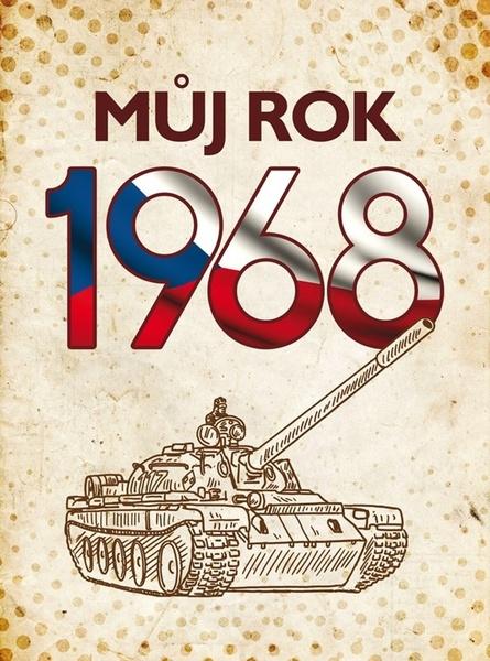 Můj rok 1968 - 9788026511502