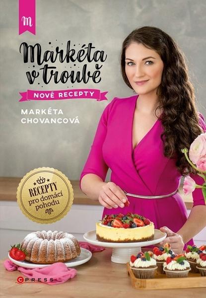 Markéta v troubě Nové recepty - 9788026448549