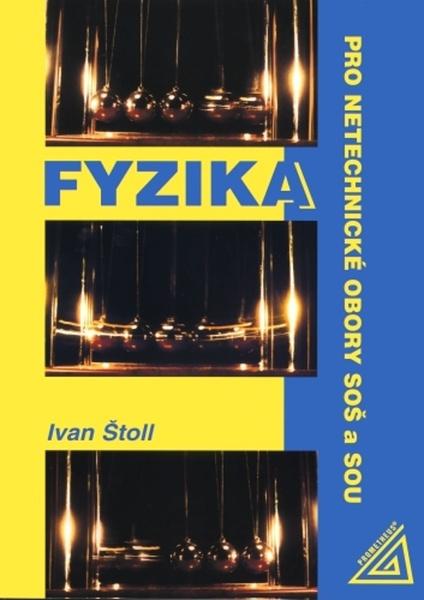Fyzika pro netechnické obory SOŠ a SOU - 9788071965336
