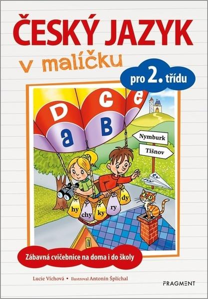 Český jazyk v malíčku pro 2. třídu - Lucie Víchová