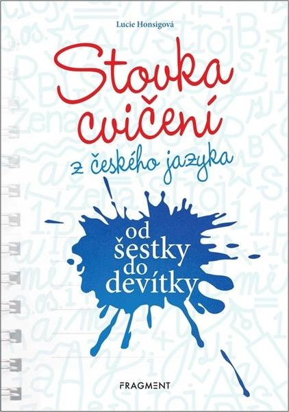 Stovka cvičení z českého jazyka - 9788025363966