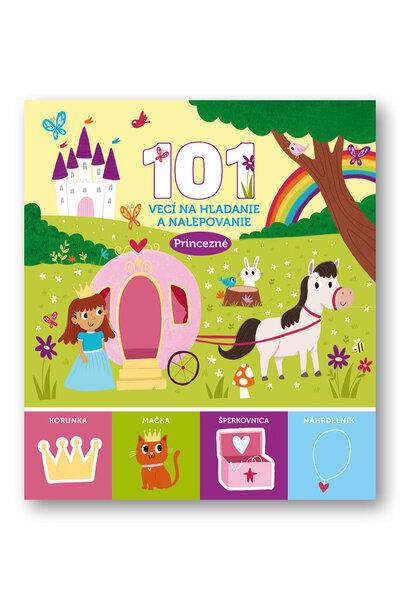 101 vecí na hľadanie a nalepovanie Princezné - 9788056712184
