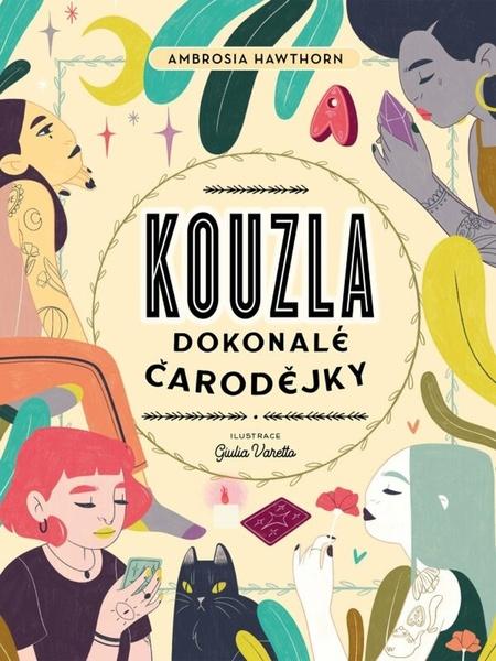 Kouzla dokonalé čarodějky - 9788027721641
