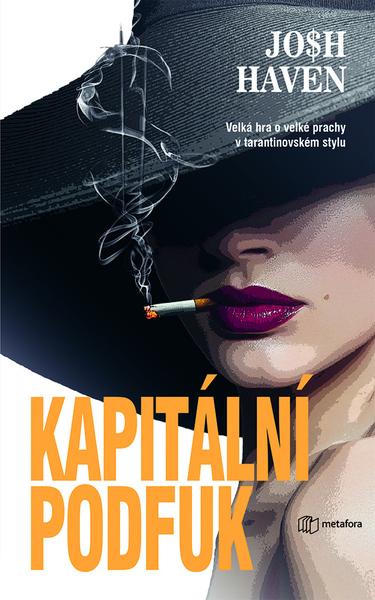 Kapitální podfuk - Josh Haven