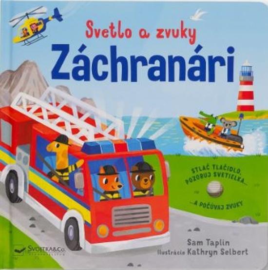 Svetlo a zvuky Záchranári - 9788056711217