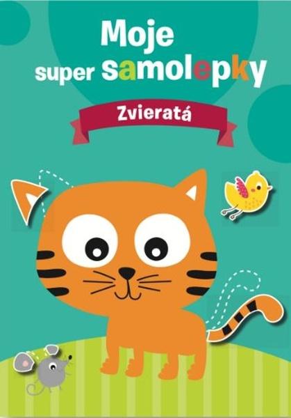 Moje super samolepky Zvieratá - 9788056712276