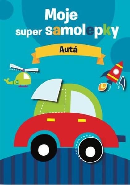 Moje super samolepky Autá - 9788056712269
