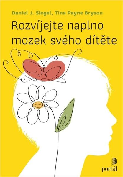 Rozvíjejte naplno mozek svého dítěte - 9788026220916