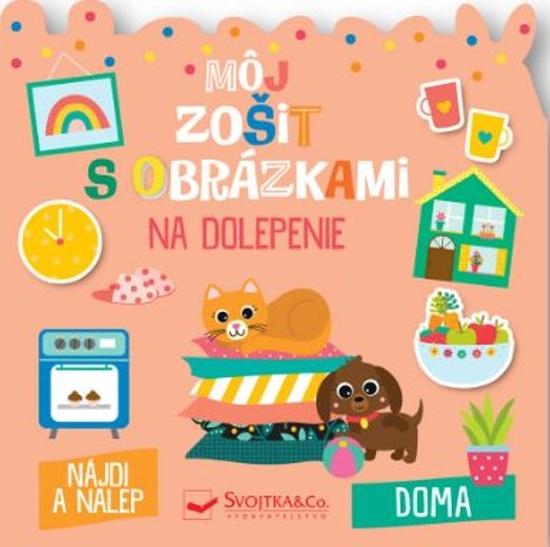 Môj zošit s obrázkami na dolepenie Doma - 9788056712627