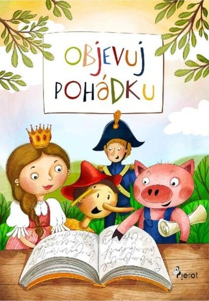 Objevuj pohádku - 9788073539177