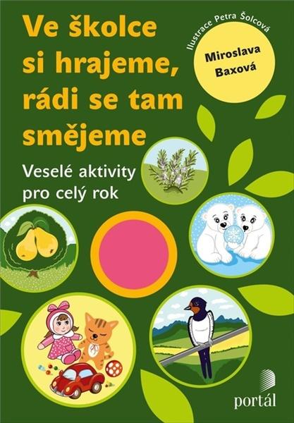 Ve školce si hrajeme, rádi se tam smějeme - 9788026220633