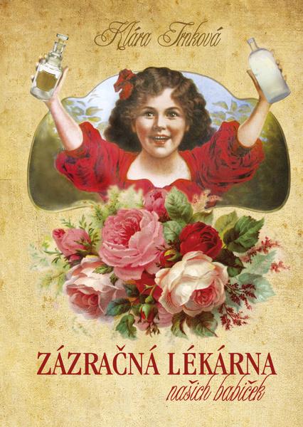 Zázračná lékárna naší babičky - 9788088442141