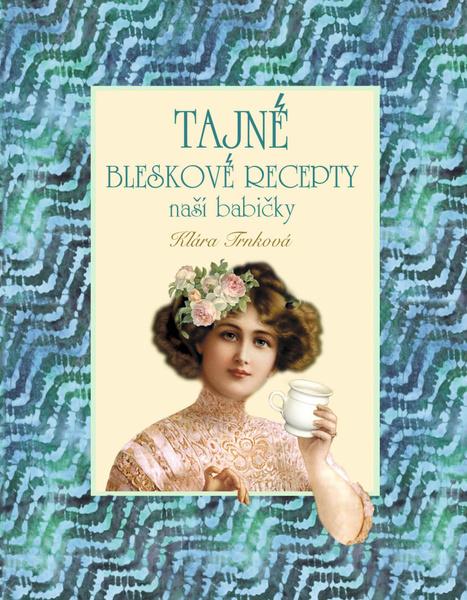 Tajné bleskové recepty - 9788088442189