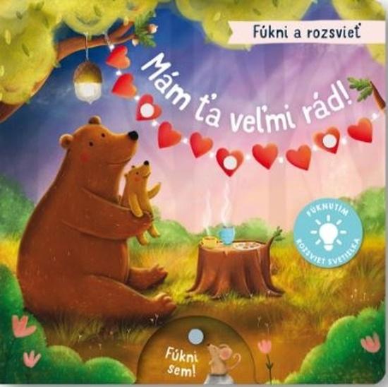 Fúkni a rozsvieť Mám ťa veľmi rád! - 9788056712085