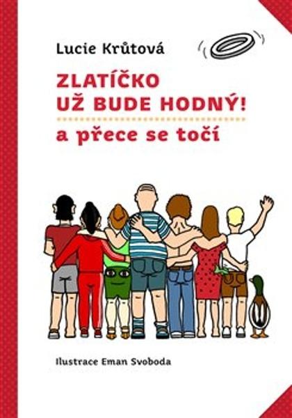 Zlatíčko už bude hodný! - 9788088151210