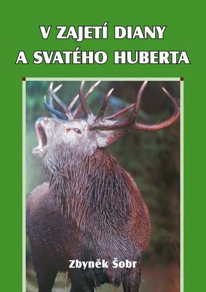 V zajetí Diany a svatého Huberta - 9788074974441