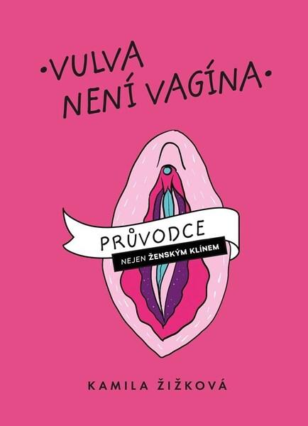 Vulva není vagína - 9788026449782