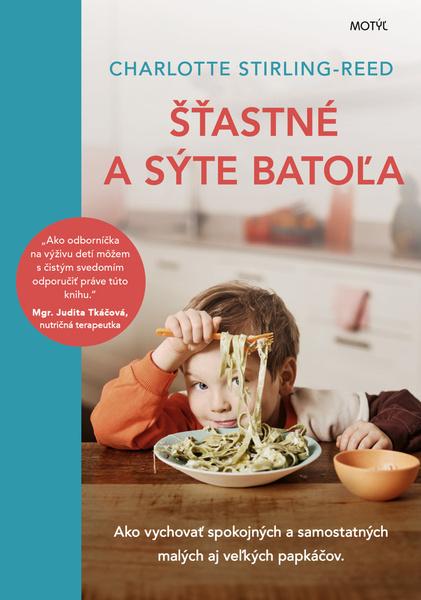 Šťastné a sýte batoľa - 9788081643422