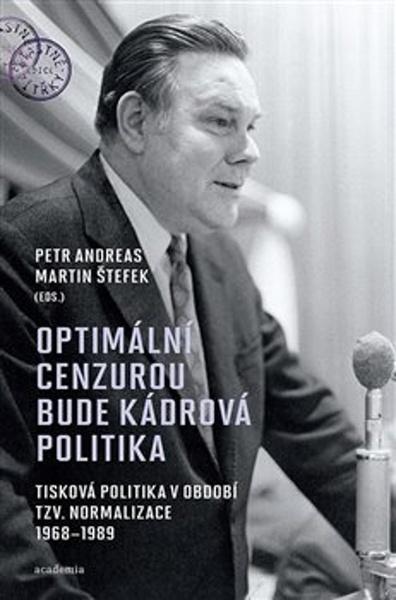 Optimální cenzurou bude kádrová politika - 9788020034618