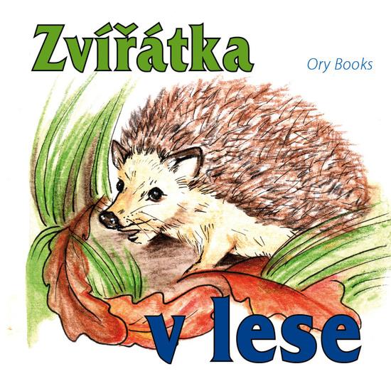 Zvířátka v lese - 9788090639973