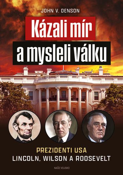 Kázali mír a mysleli válku - 9788020615602