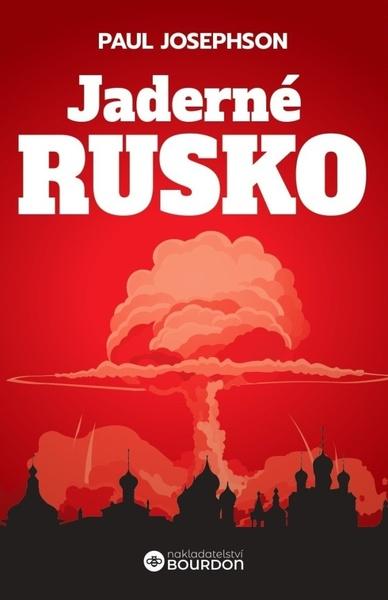 Jaderné Rusko - 9788076111172