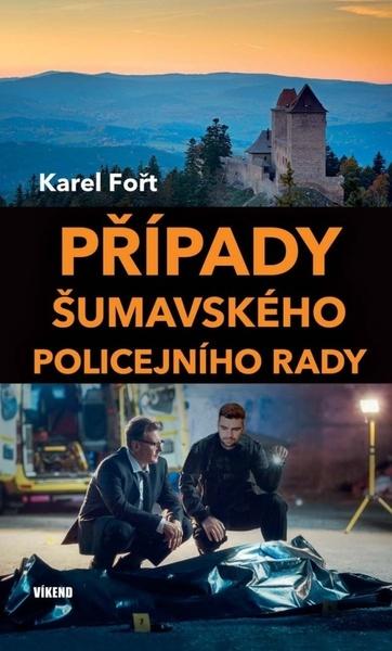 Případy šumavského policejního rady - 9788074333842