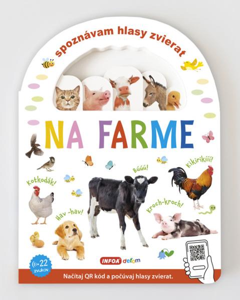 Spoznávám hlasy zvierat Na farme - 9788075479624