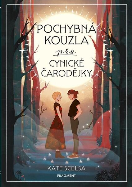 Pochybná kouzla pro cynické čarodějky - 9788025365625