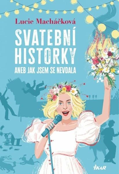Svatební historky aneb Jak jsem se nevdala - 9788024951898