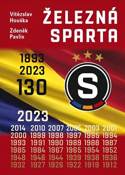 Železná Sparta – 130 let - 9788073766788