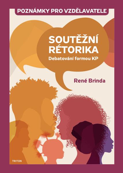Soutěžní rétorika Poznámky pro vzdělavatele - 9788076842021