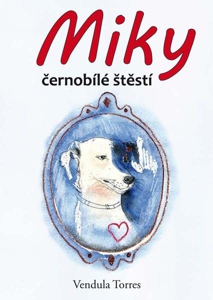 Miky, černobílé štěstí - 9788076661134