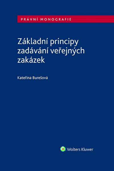 Základní principy zadávání veřejných zakázek - 9788076765603